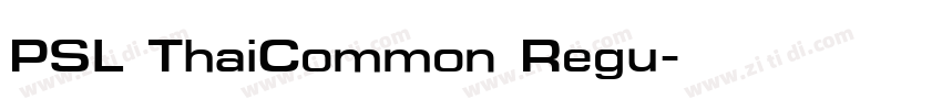 PSL ThaiCommon Regu字体转换 PSL ThaiCommon Regu字体转换